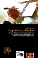 Cognitive Acceleration
