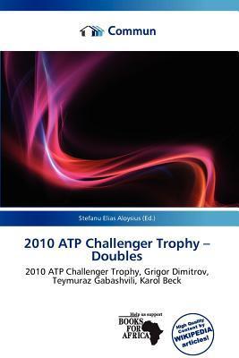 2010 ATP Challenger Trophy - Doubles