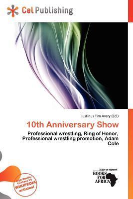 10th Anniversary Show