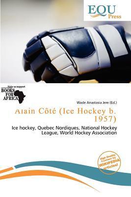 Alain Côté (Ice Hockey b. 1957)