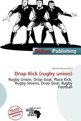 Drop Kick (rugby union)