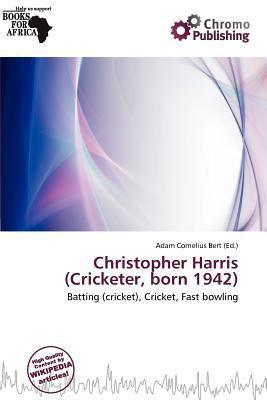 Christopher Harris (Cricketer born 1942)