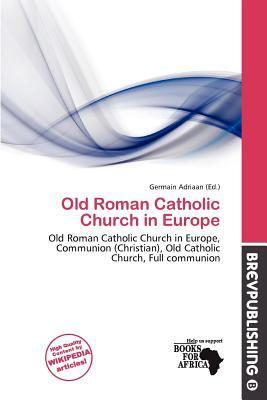 Old Roman Catholic Church in Europe