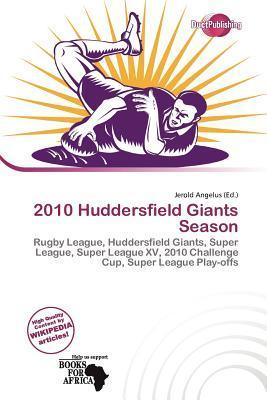 2010 Huddersfield Giants Season