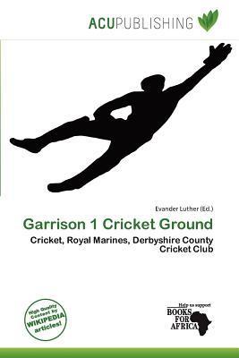 Garrison 1 Cricket Ground