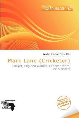 Mark Lane (Cricketer)