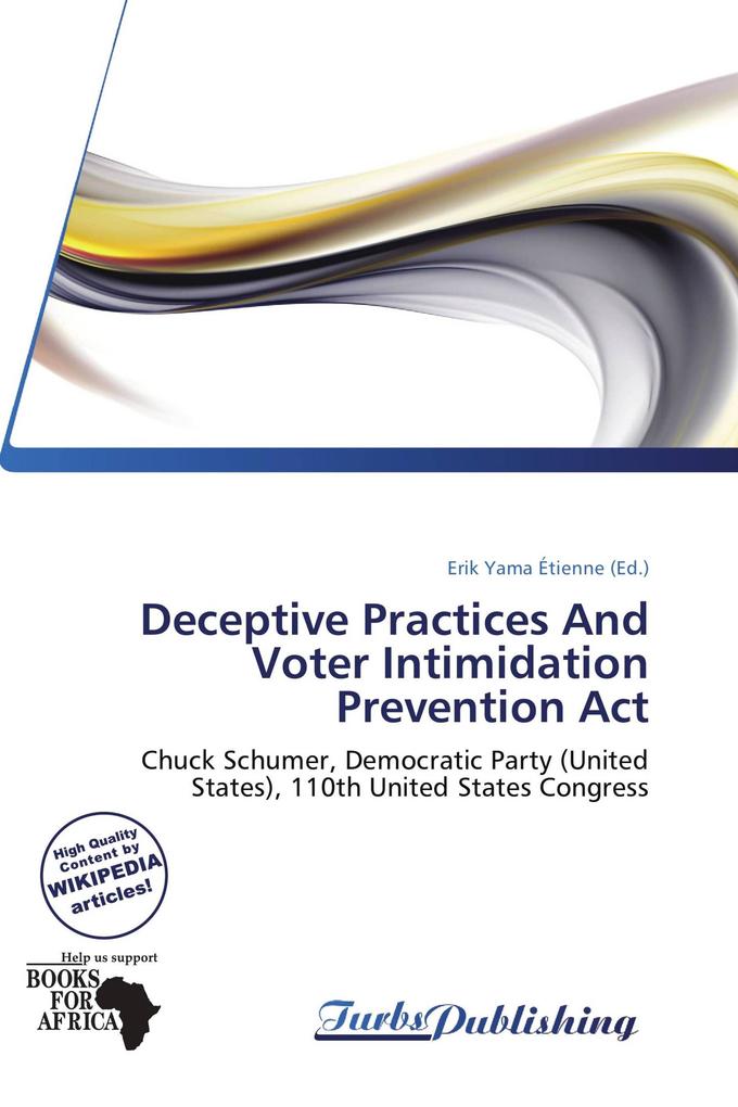 Deceptive Practices And Voter Intimidation Prevention Act