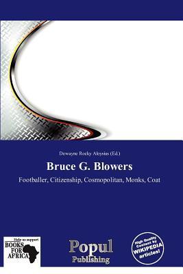 Bruce G. Blowers