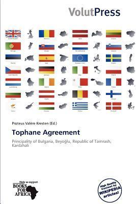 Tophane Agreement