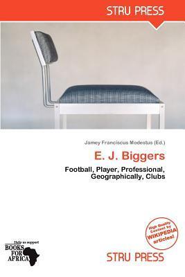 E. J. Biggers