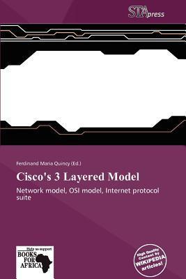 Cisco's 3 Layered Model