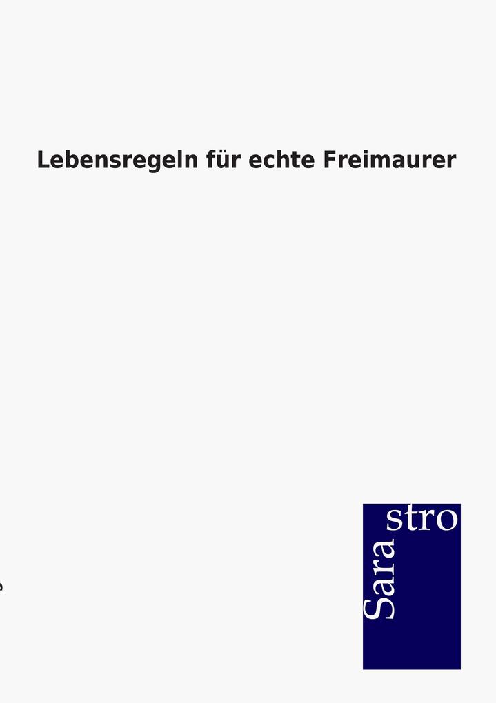 Image of Lebensregeln für echte Freimaurer