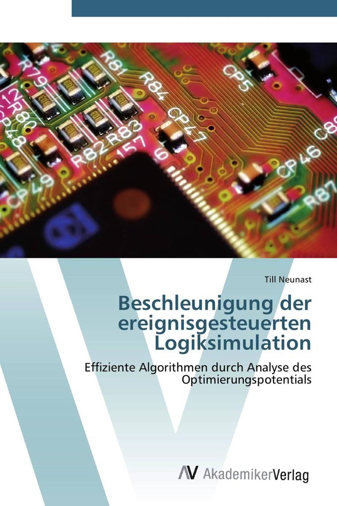 Beschleunigung der ereignisgesteuerten Logiksimulation