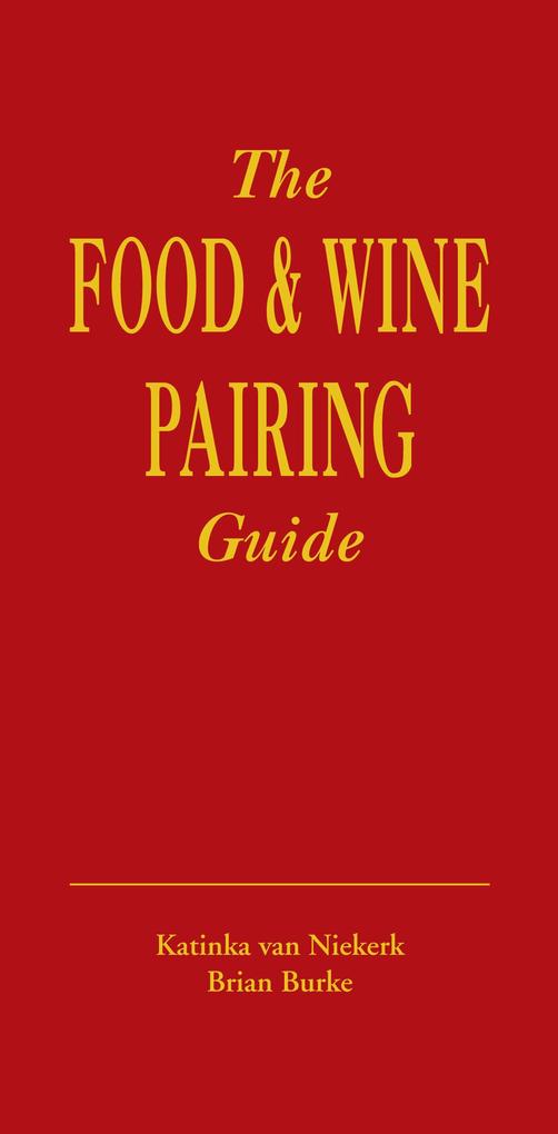 The Food & Wine Pairing Guide