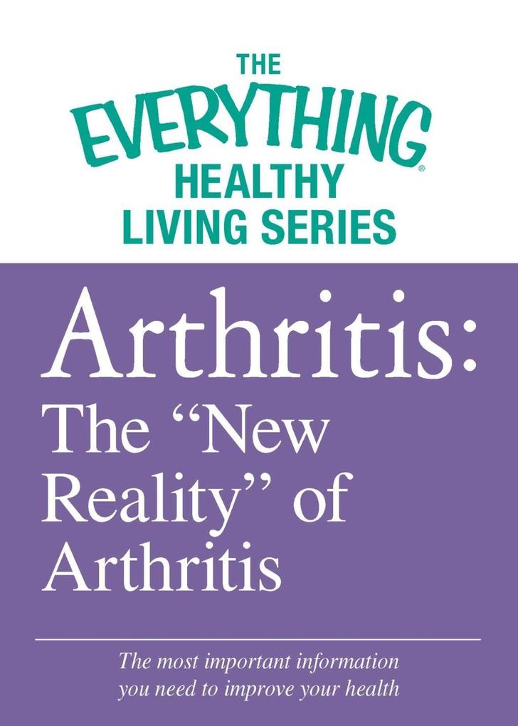 Arthritis: The New Reality of Arthritis