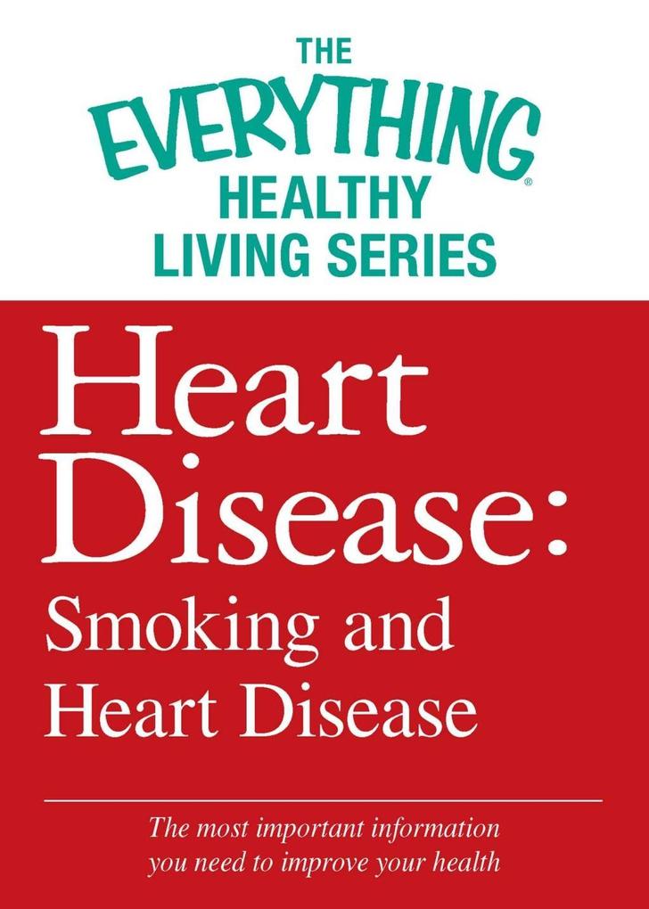 Heart Disease: Smoking and Heart Disease