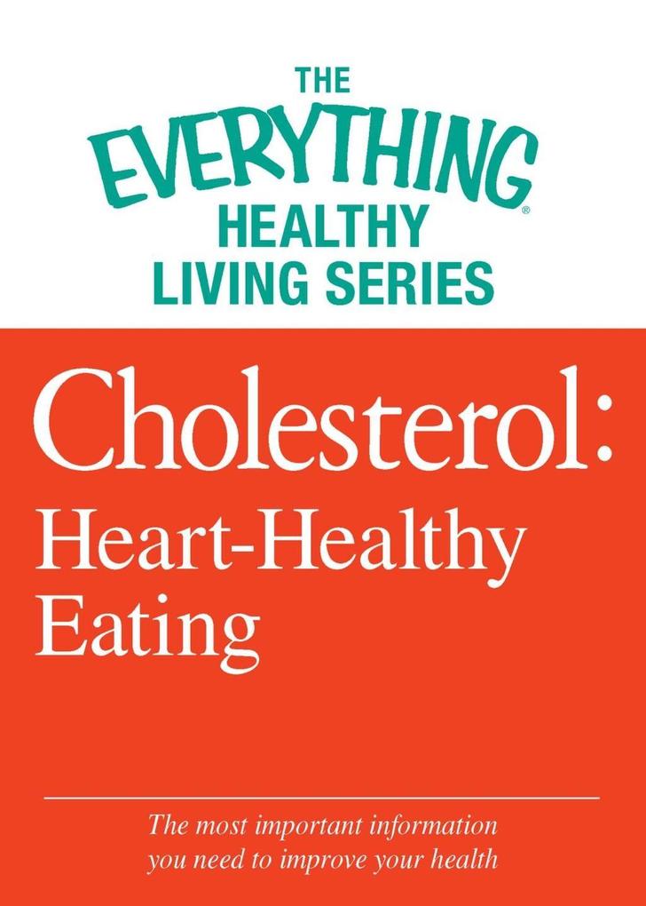 Cholesterol: Heart-Healthy Eating