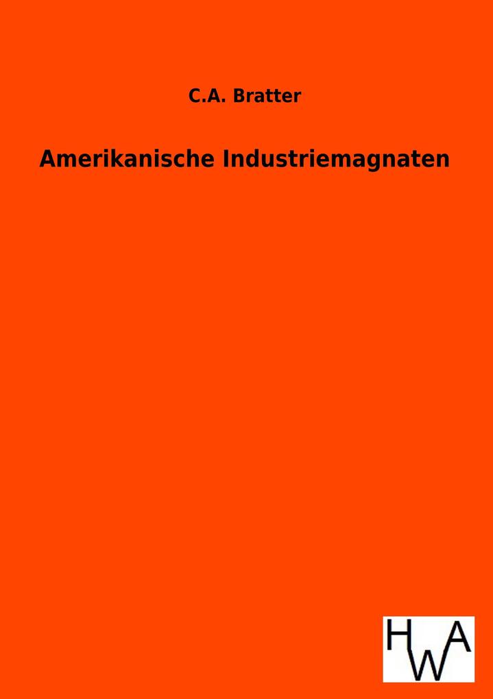 Amerikanische Industriemagnaten