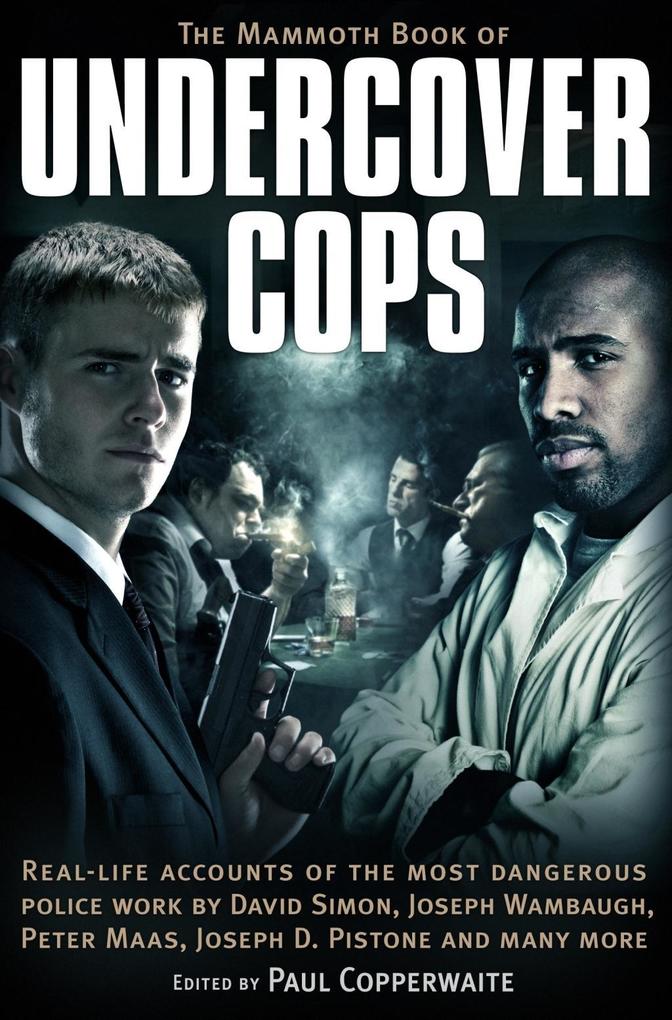 The Mammoth Book of Undercover Cops