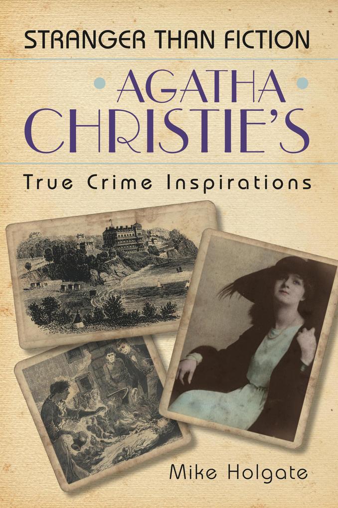 Agatha Christie‘s True Crime Inspirations