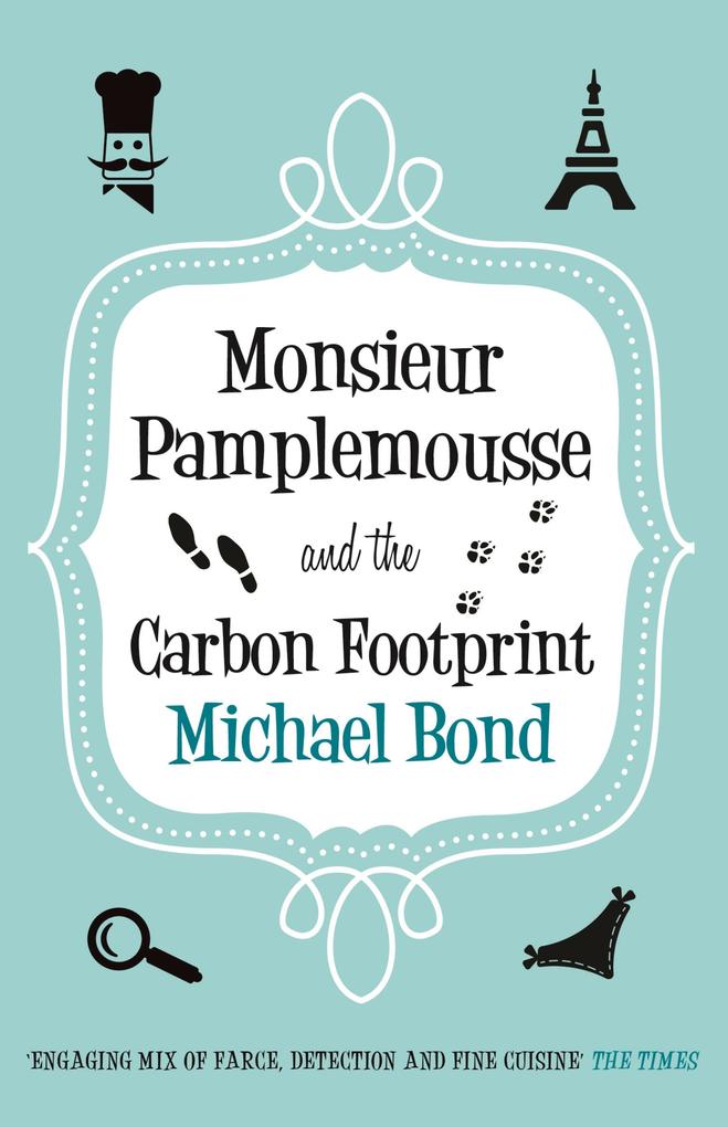Monsieur Pamplemousse and the Carbon Footprint - Michael Bond