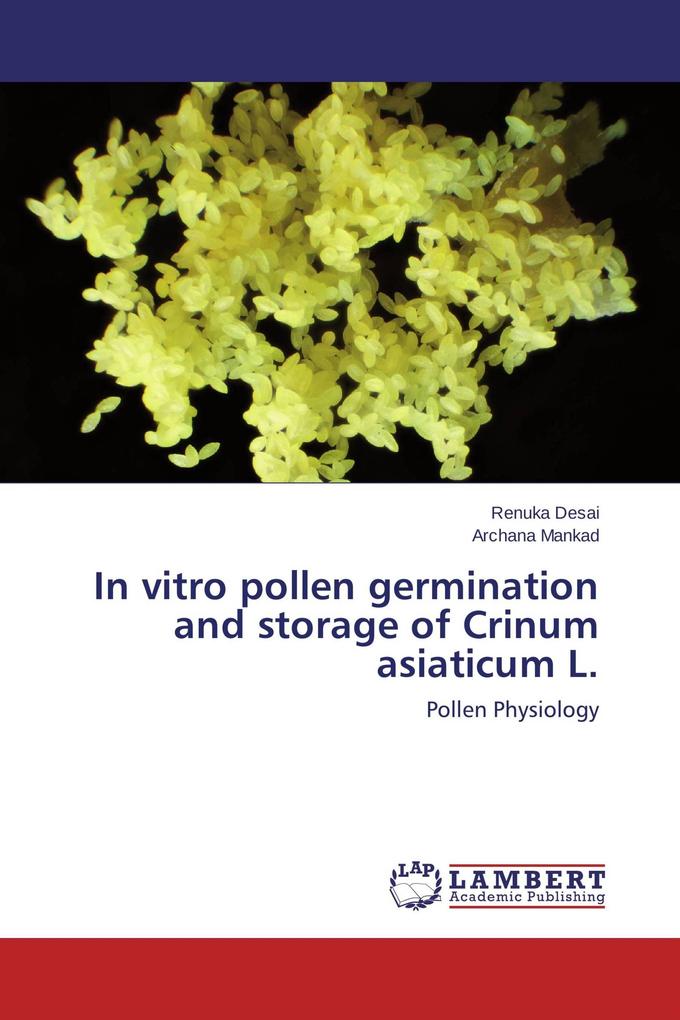 In vitro pollen germination and storage of Crinum asiaticum L.