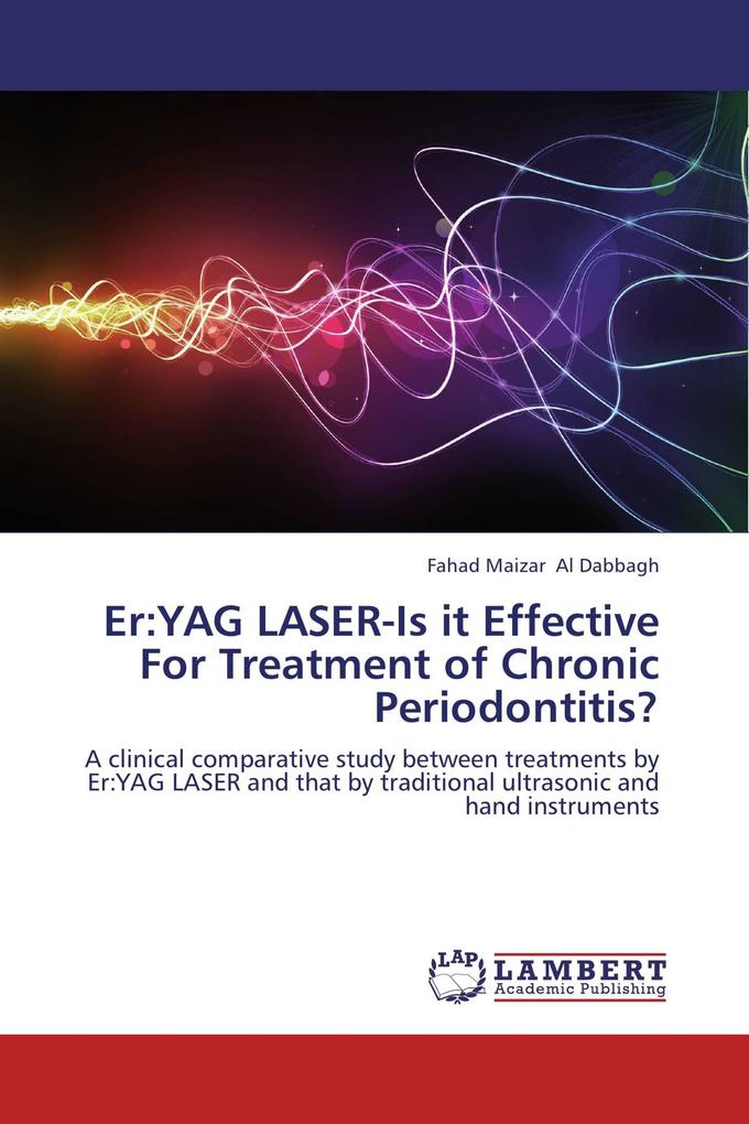 Er:YAG LASER-Is it Effective For Treatment of Chronic Periodontitis?