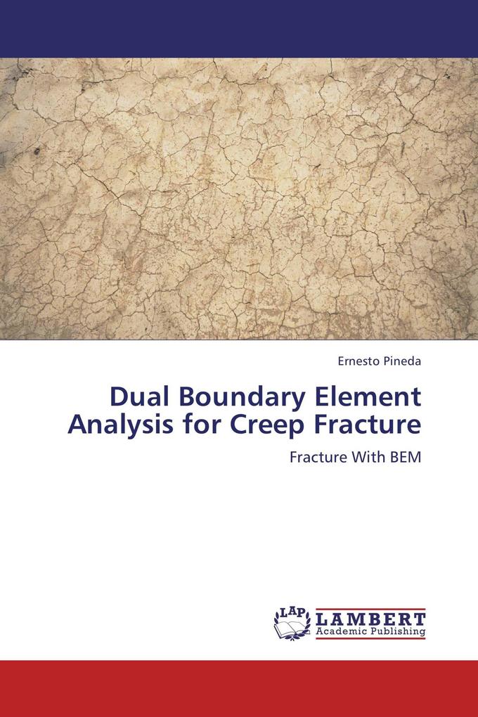 Dual Boundary Element Analysis for Creep Fracture