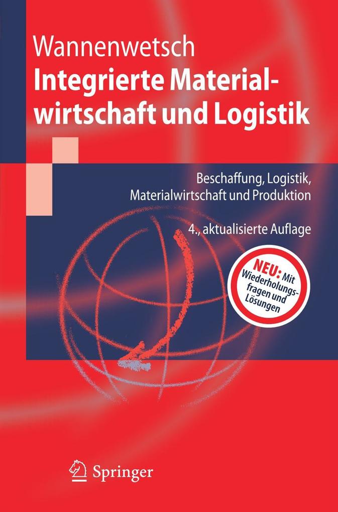 Integrierte Materialwirtschaft und Logistik - Helmut Wannenwetsch