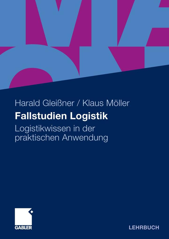 Fallstudien Logistik - Harald Gleißner/ Klaus Möller