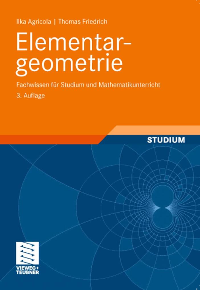 Elementargeometrie - Ilka Agricola/ Thomas Friedrich
