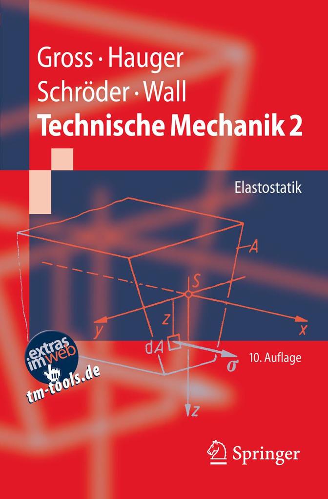 Technische Mechanik 2 - Dietmar Gross/ Werner Hauger/ Jörg Schröder/ Wolfgang A. Wall
