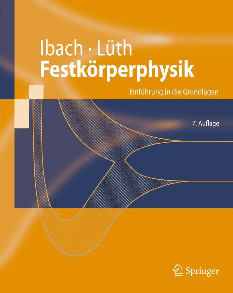 Festkörperphysik - Harald Ibach/ Hans Lüth
