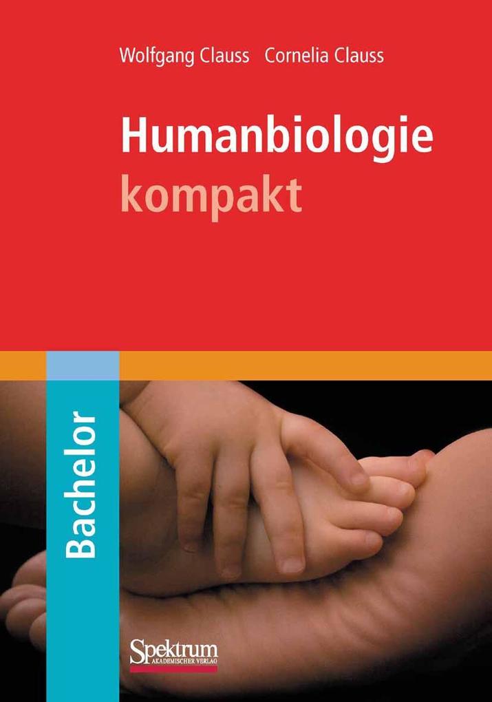 Humanbiologie kompakt - Cornelia Clauss/ Wolfgang Clauss