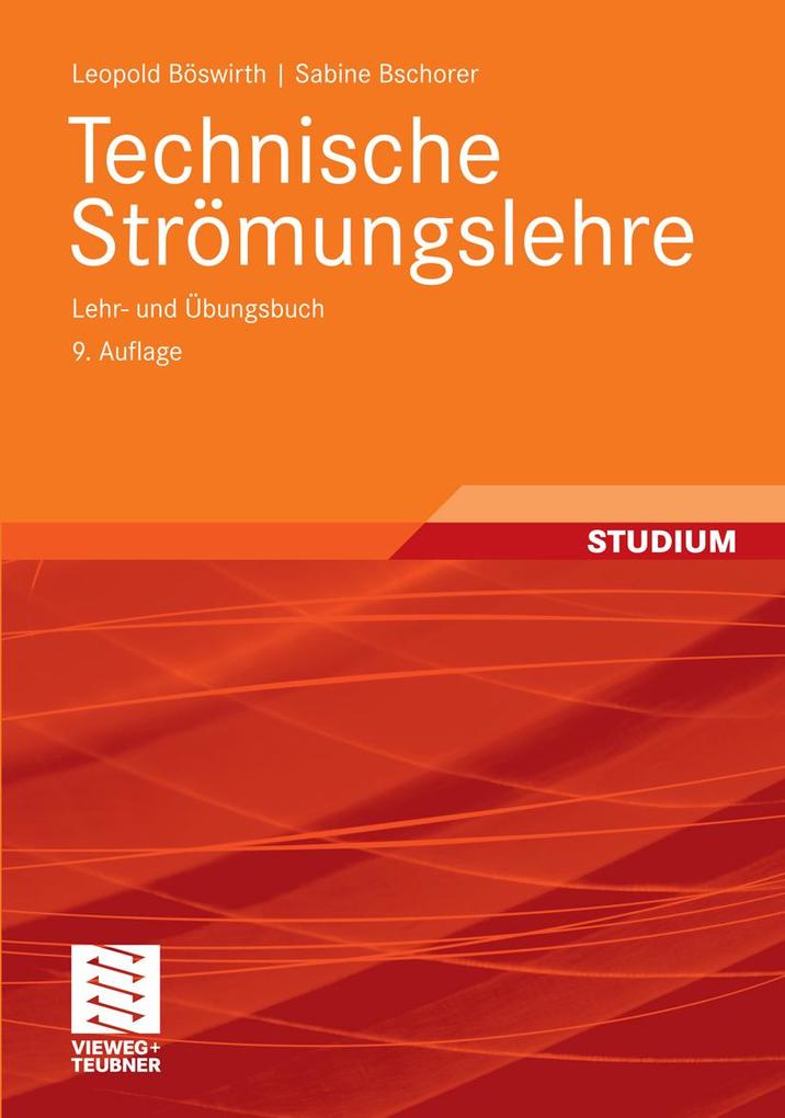 Technische Strömungslehre - Leopold Böswirth/ Sabine Bschorer