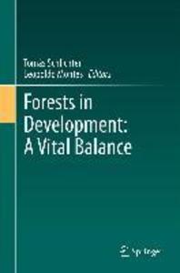 Forests in Development: A Vital Balance