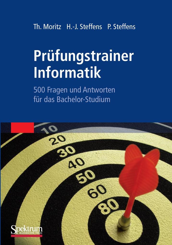 Prüfungstrainer Informatik - Thorsten Moritz/ Hans-Jürgen Steffens/ Petra Steffens