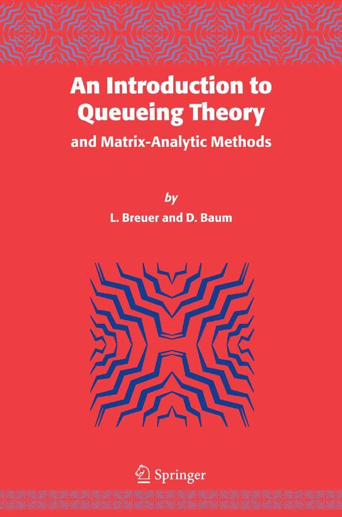 An Introduction to Queueing Theory - L. Breuer/ Dieter Baum