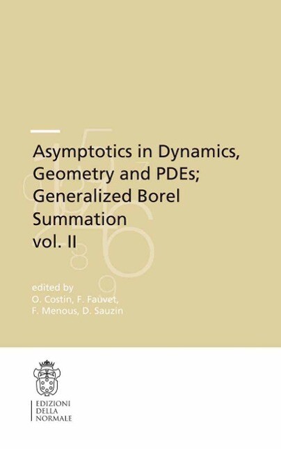 Asymptotics in Dynamics Geometry and PDEs; Generalized Borel Summation