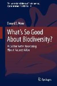 What's So Good About Biodiversity?