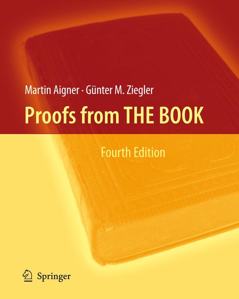 Proofs from THE BOOK - Martin Aigner/ Günter M. Ziegler