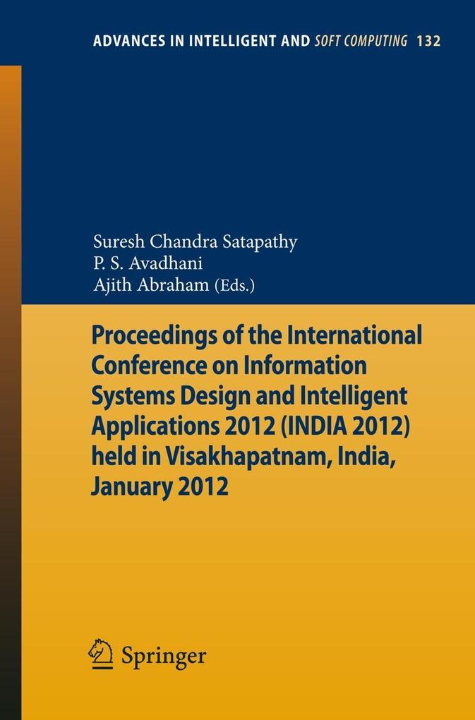 Proceedings of the International Conference on Information Systems  and Intelligent Applications 2012 (India 2012) held in Visakhapatnam India January 2012