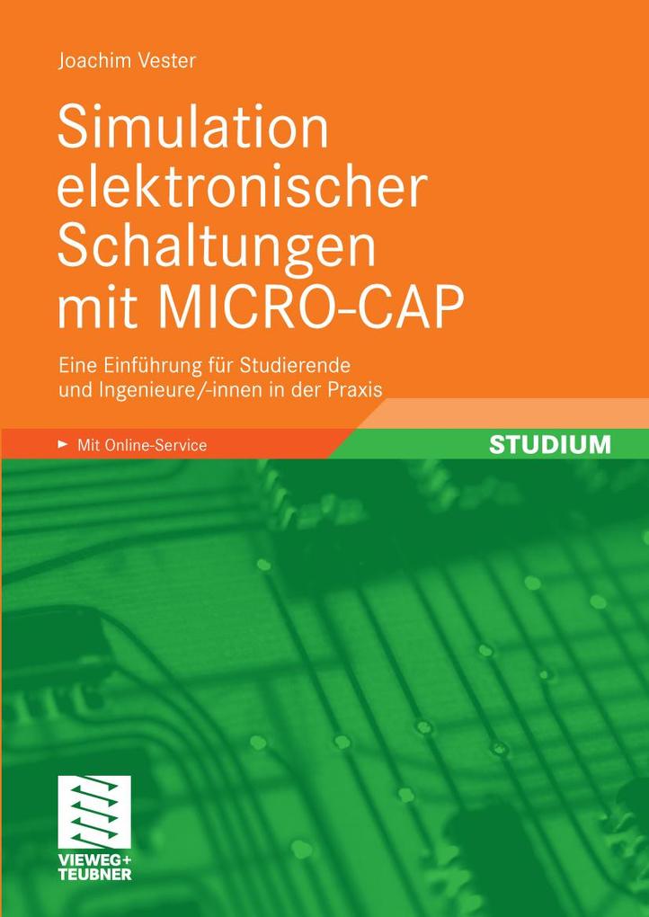 Simulation elektronischer Schaltungen mit MICRO-CAP - Joachim Vester