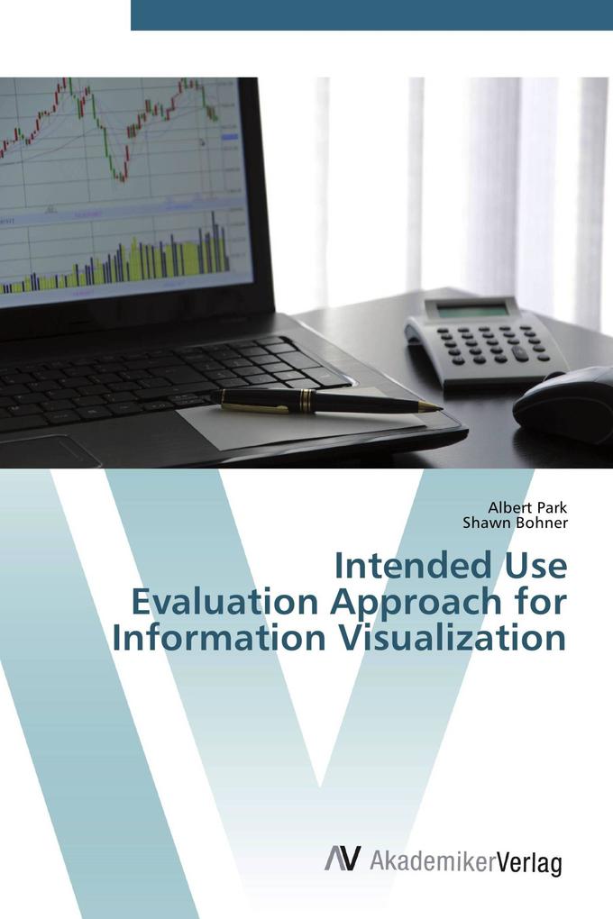 Intended Use Evaluation Approach for Information Visualization
