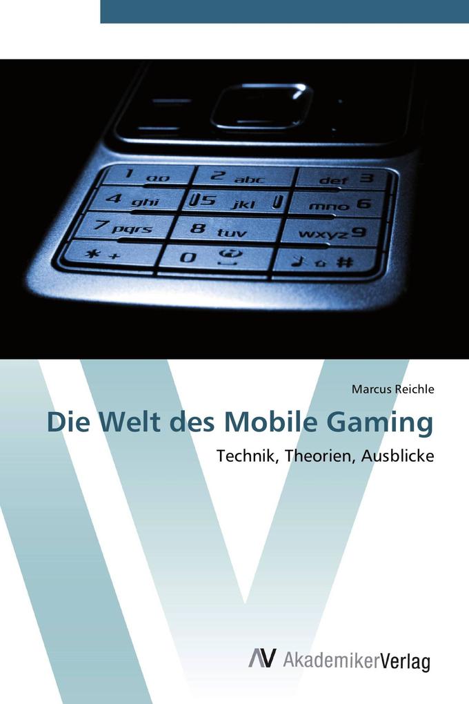 Die Welt des Mobile Gaming