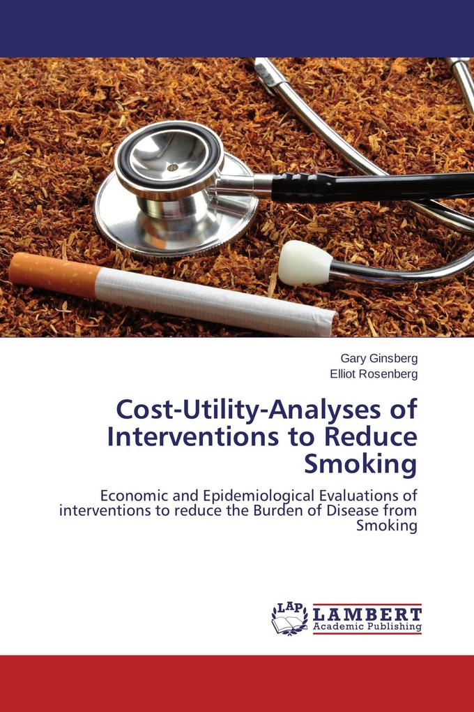 Cost-Utility-Analyses of Interventions to Reduce Smoking