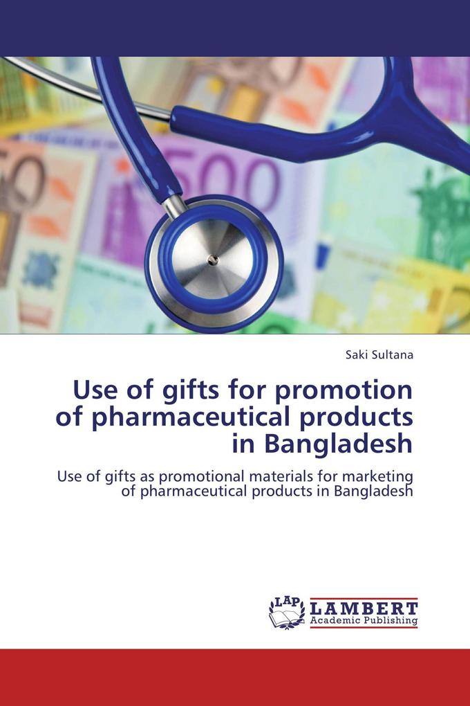 Use of gifts for promotion of pharmaceutical products in Bangladesh