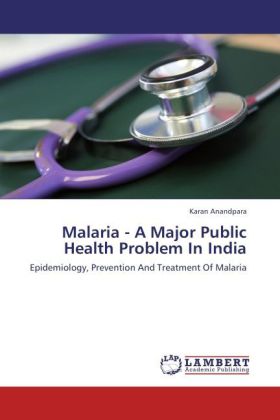 Malaria - A Major Public Health Problem In India