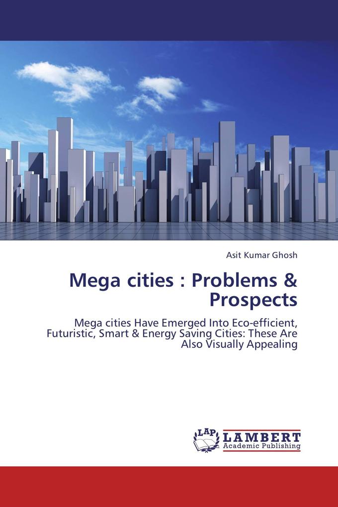 Mega cities : Problems & Prospects