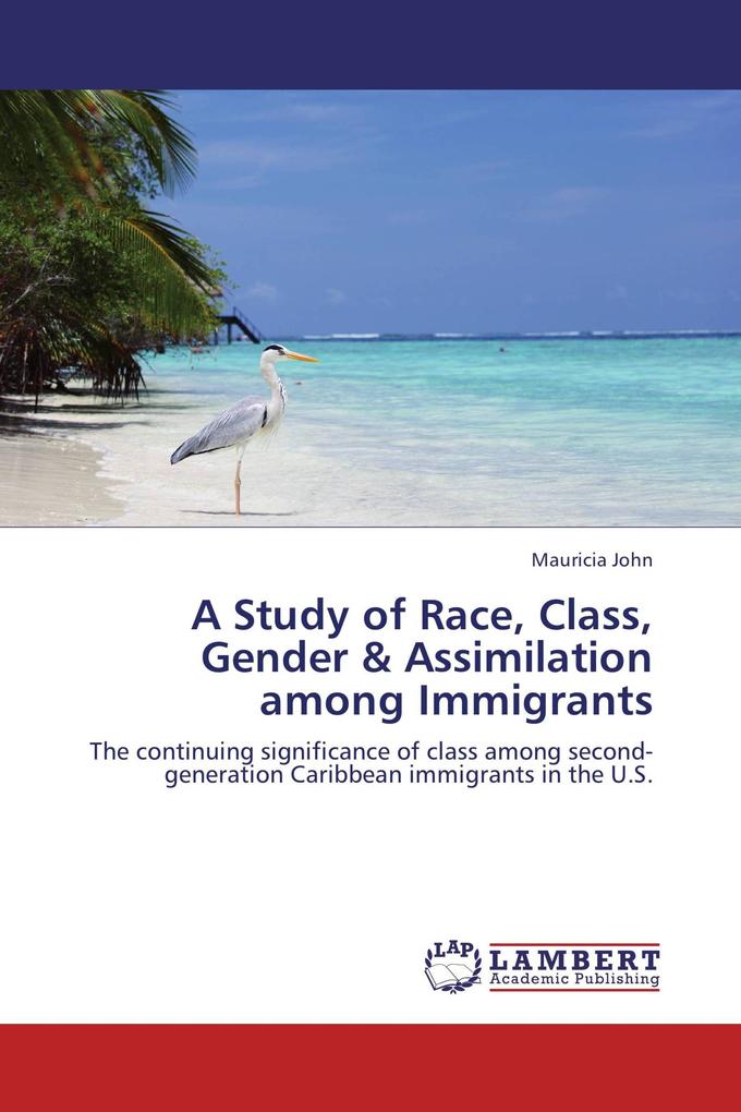 A Study of Race Class Gender & Assimilation among Immigrants